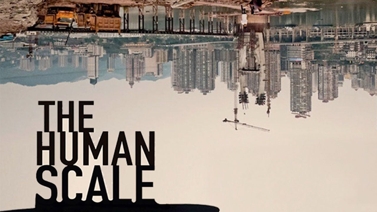 What is The Human Scale ?